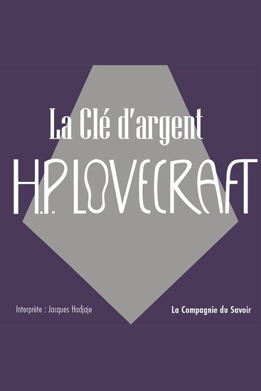 La clef d'argent - La collection HP Lovecraft - cover