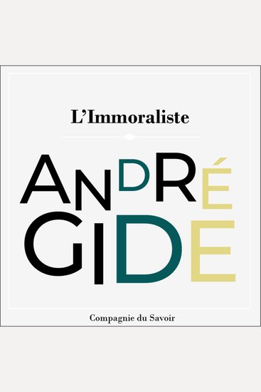 L'immoraliste - Les chefs d'œuvre d'André Gide - cover