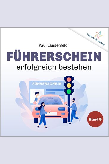 Führerschein erfolgreich bestehen - Band 5 der Reihe "Vielfalt der Entspannung" - cover