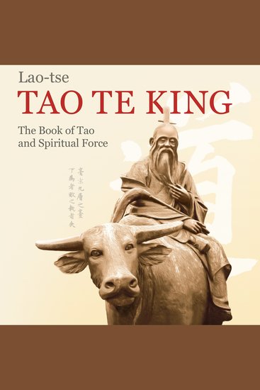 Lao-tse TAO TE KING - The Book of Tao and Spiritual Force - cover