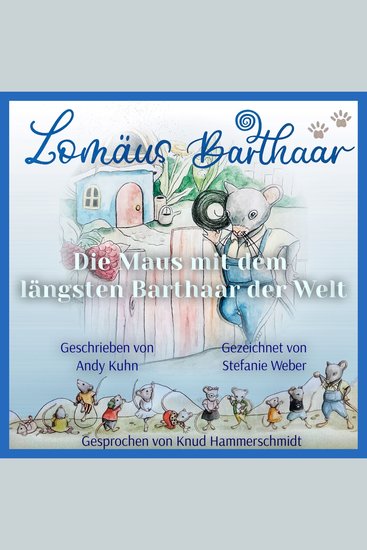 Lomäus Barthaar - Die Maus mit dem längsten Barthaar der Welt - cover