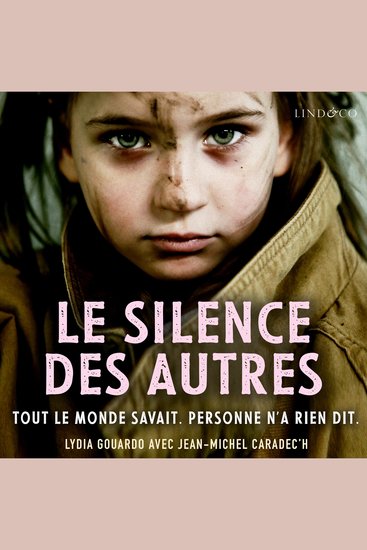 Le silence des autres - Tout le monde savait Personne n'a rien dit - cover