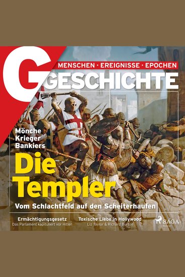 G GESCHICHTE - Mönche Krieger Bankiers: Die Templer - Vom Schlachtfeld auf den Scheiterhaufen - cover