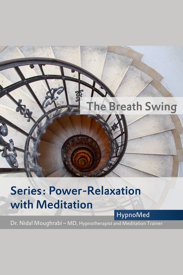 Power-Relaxation with Meditation – The Breath Swing - cover