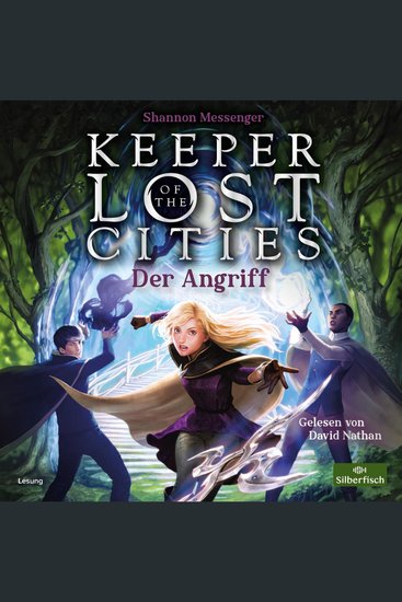 Keeper of the Lost Cities – Der Angriff (Keeper of the Lost Cities 7) - cover