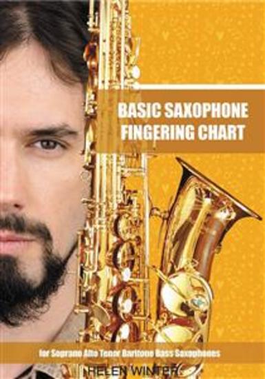 Basic Saxophone Fingering Chart: for Soprano Alto Tenor Baritone Bass Saxophones - cover
