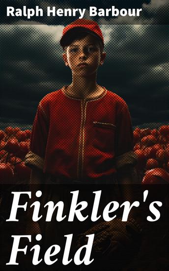 Finkler's Field - A Story of School and Baseball - cover