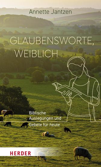 Glaubensworte weiblich - Biblische Auslegungen und Gebete für heute - cover