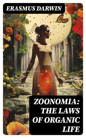 Zoonomia: The Laws of Organic Life - Complete Edition (Vol 1&2) - cover