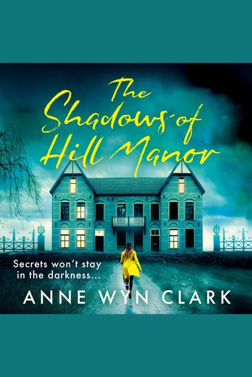 Shadows of Hill Manor The: Don’t miss the BEST NEW psychological suspense thriller of 2025 perfect for fans of CJ Tudor Cass Green and Riley Sager (The Thriller Collection Book 4) - cover