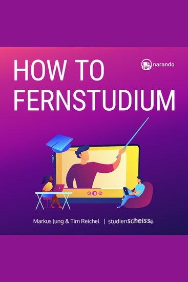 How to Fernstudium - Mit mehr Zeit weniger Stress und besseren Noten durch deine berufsbegleitende Weiterbildung - cover