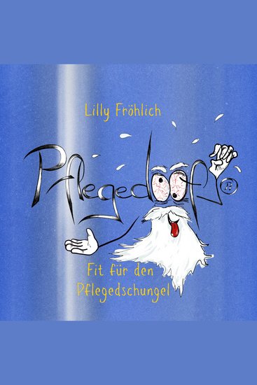 Pflegedoof® - Fit für den Pflegedschungel - cover