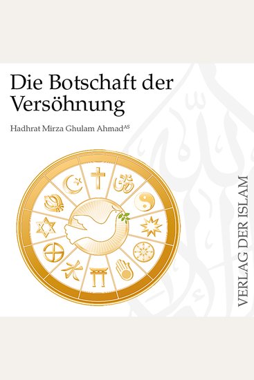 Die Botschaft der Versöhnung | Hadhrat Mirza Ghulam Ahmad - cover
