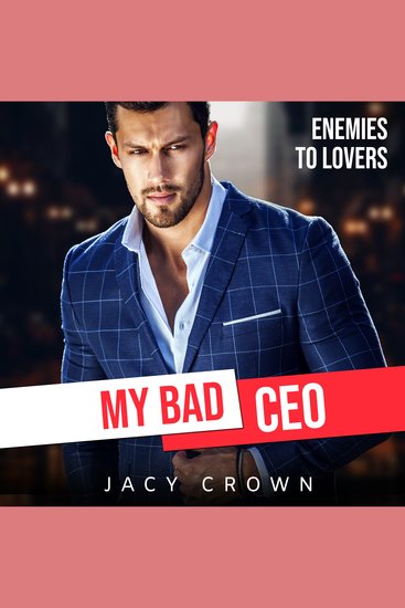 My Bad CEO: Enemies to Lovers (Beloved Enemies 2) - cover