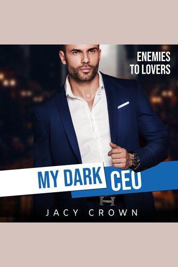 My Dark CEO: Enemies to Lovers (Beloved Enemies 3) - cover