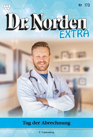Tag der Abrechnung - Dr Norden Extra 173 – Arztroman - cover