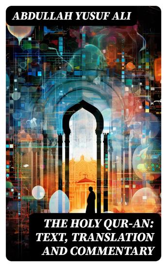 The Holy Qur-an: Text Translation and Commentary - cover
