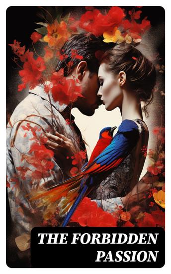 The Forbidden Passion - The Greatest Historical Romance Novels Of All Time - cover