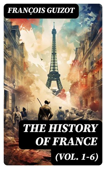 The History of France (Vol 1-6) - Complete Edition - cover