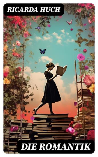 Die Romantik - Von Blütezeit bis Verfall: Teil 1&2 - cover