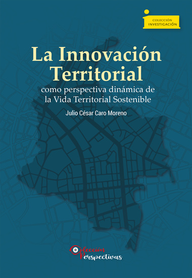 La Innovación Territorial como perspectiva dinámica de la Vida Territorial Sostenible - cover