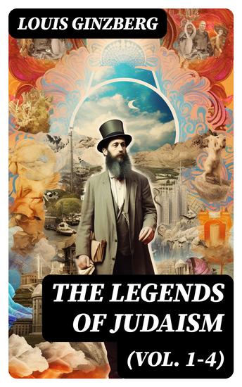 The Legends of Judaism (Vol 1-4) - cover