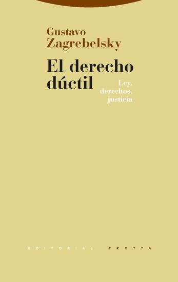 El derecho dúctil - Ley derechos justicia - cover
