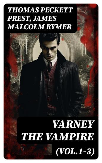 Varney the Vampire (Vol1-3) - cover