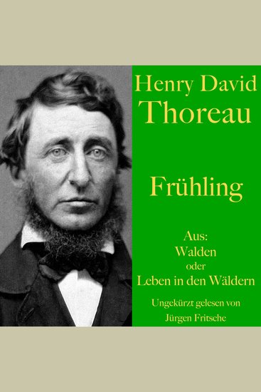Henry David Thoreau: Frühling - Aus: Walden oder Leben in den Wäldern - cover