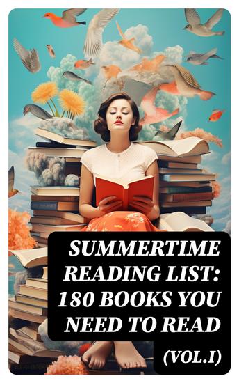 Summertime Reading List: 180 Books You Need to Read (VolI) - cover