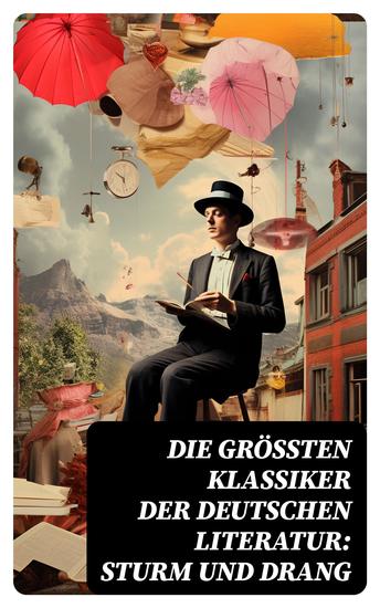 Die größten Klassiker der deutschen Literatur: Sturm und Drang - cover