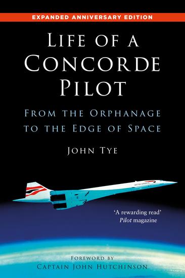 Life of a Concorde Pilot - From The Orphanage to The Edge of Space - cover