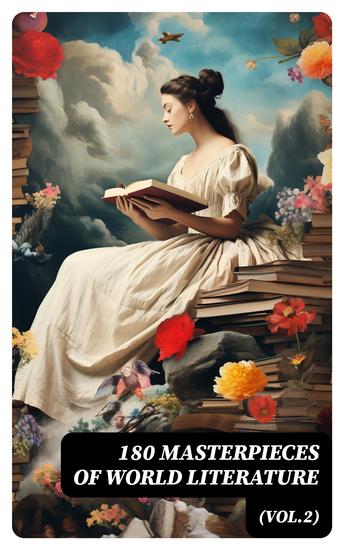 180 Masterpieces of World Literature (Vol2) - Life is a Dream The Awakening Babbitt Sense and Sensibility Dubliners Notre Dame Odyssey… - cover