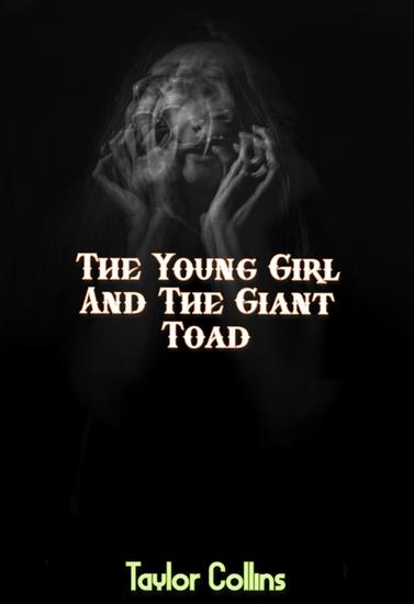 The Young Girl And The Giant Toad - The Family Of Odd Events - cover