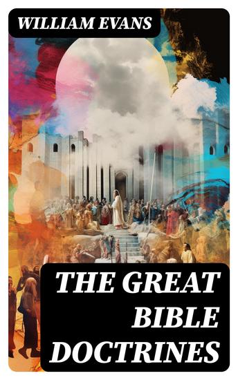 The Great Bible Doctrines - cover