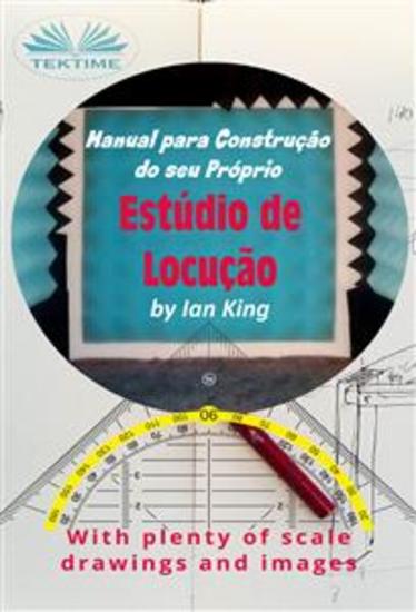 Manual Para Construção Do Seu Próprio Estúdio De Locução - Por Menos De $500 - cover