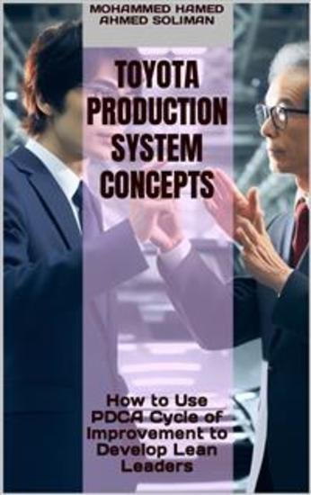 Toyota Production System Concepts - How to Use PDCA Cycle of Improvement to Develop Lean Leaders - cover