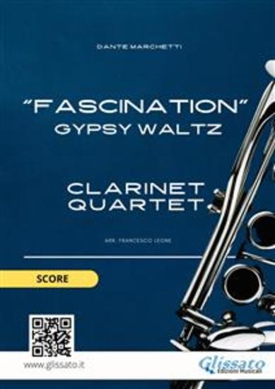 Clarinet Quartet "Fascination" score - early intermediate gypsy waltz - cover