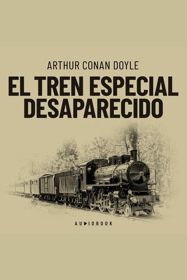 El tren especial desaparecido (Completo) - cover