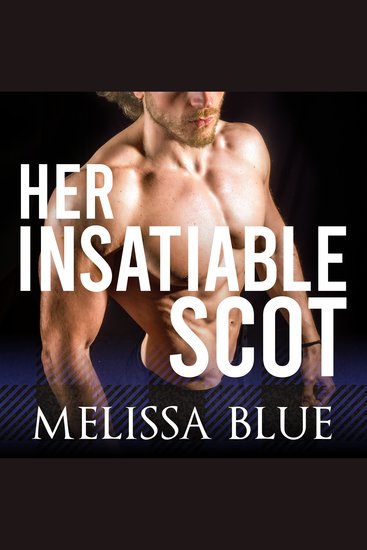 Her Insatiable Scot - cover