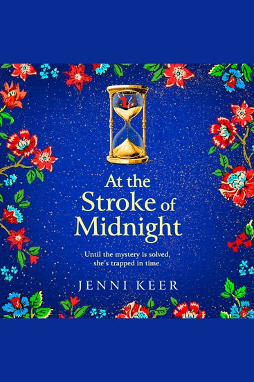 At the Stroke of Midnight - A completely spellbinding enchanting historical novel from BESTSELLER Jenni Keer - cover