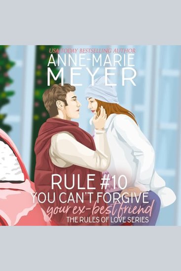 Rule #10: You Can't Forgive Your Ex Best Friend - cover