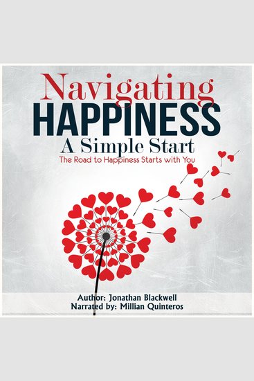 Navigating Happiness: A Simple Start - The Road to Happiness Starts with You! - cover