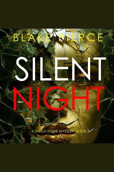 Silent Night (A Sheila Stone Suspense Thriller—Book Three) - Digitally narrated using a synthesized voice - cover