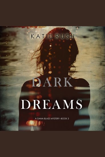 Dark Dreams (A Dana Blaze FBI Suspense Thriller—Book 3) - Digitally narrated using a synthesized voice - cover