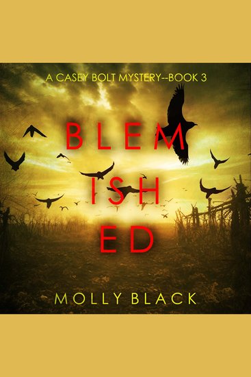 Blemished (A Casey Bolt FBI Suspense Thriller—Book Three) - Digitally narrated using a synthesized voice - cover
