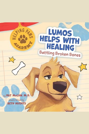 Lumos Helps with Healing - Battling Broken Bones - cover