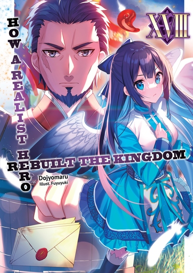 How a Realist Hero Rebuilt the Kingdom: Volume 18 - cover