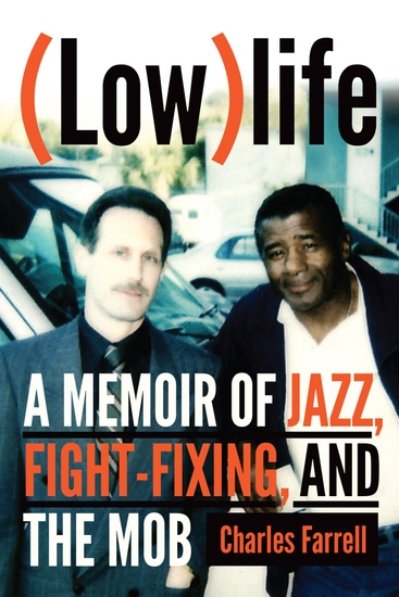 (Low)life - A Memoir of Jazz Fight-Fixing and the Mob - cover