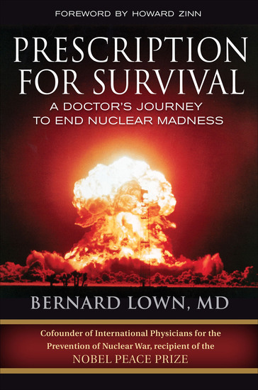 Prescription for Survival - A Doctor's Journey to End Nuclear Madness - cover